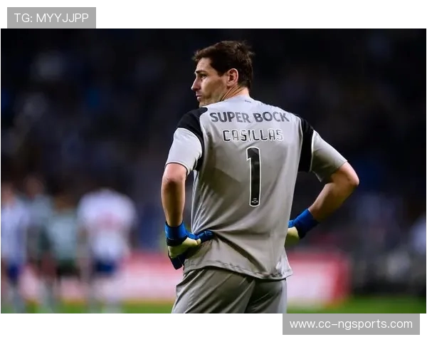 伊克尔·卡西利亚斯传奇生涯回顾与西班牙足球历史地位分析