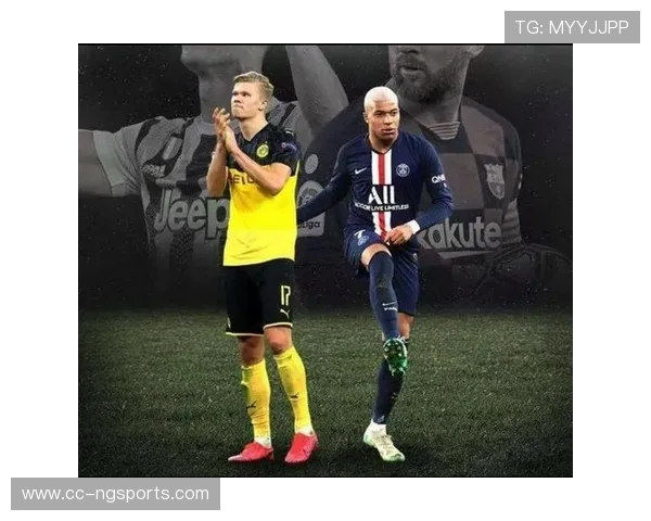 哈兰德与姆巴佩欧冠巅峰对决引发全球关注新一代足球传奇之争 哈兰德与姆巴佩欧冠巅峰对决引发全球关注新一代足球传奇之争